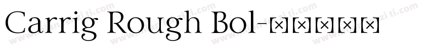 Carrig Rough Bol字体转换